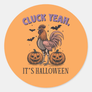 Cluck Yeah It's Halloween Farm Rooster Classic Round Sticker