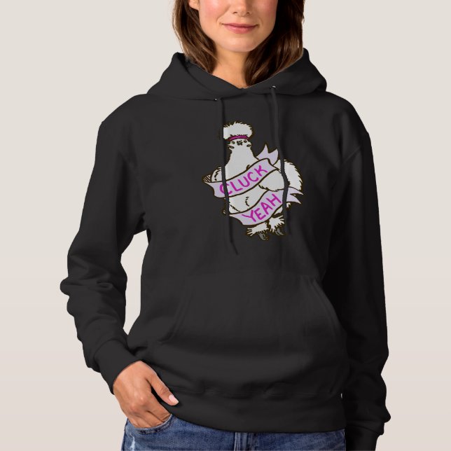 Cluck Yeah Silkie Chicken   Hoodie (Front)