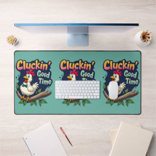 Cluckin' Good Time Funny Chicken Illustration Desk Mat