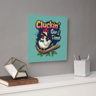 Cluckin' Good Time Funny Chicken Illustration Square Wall Clock