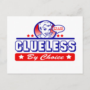 Clueless By Choice Postcard