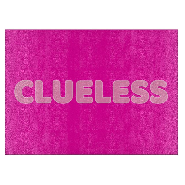 Clueless I Cutting Board (Front)