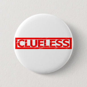 Clueless Stamp 6 Cm Round Badge