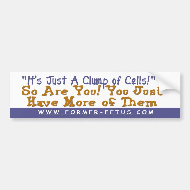 Clump of Cells Bumper Bumper Sticker (Front)