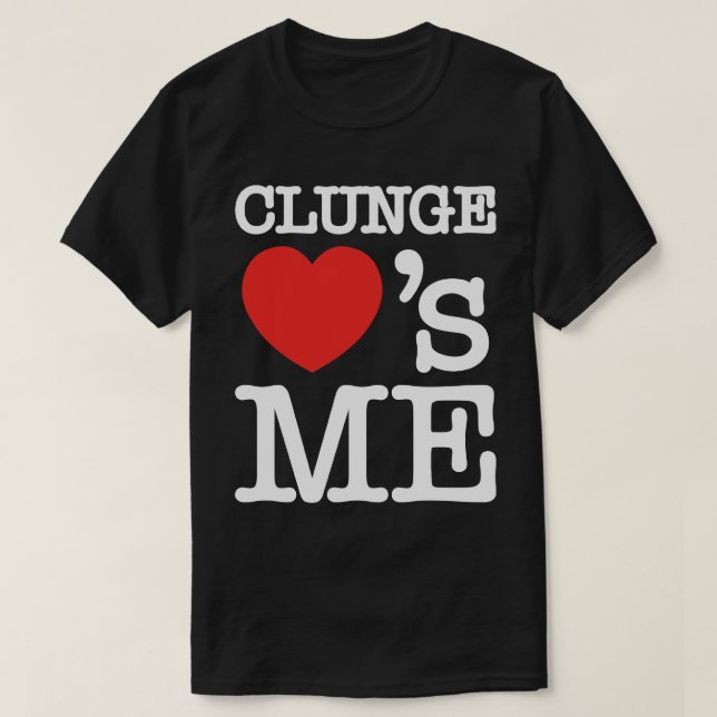 CLUNGE LOVE's ME T-Shirt (Design Front)