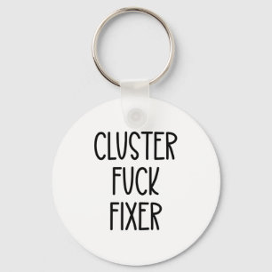 Cluster For Fixer Of Everything Coworkers Chaos Co Key Ring
