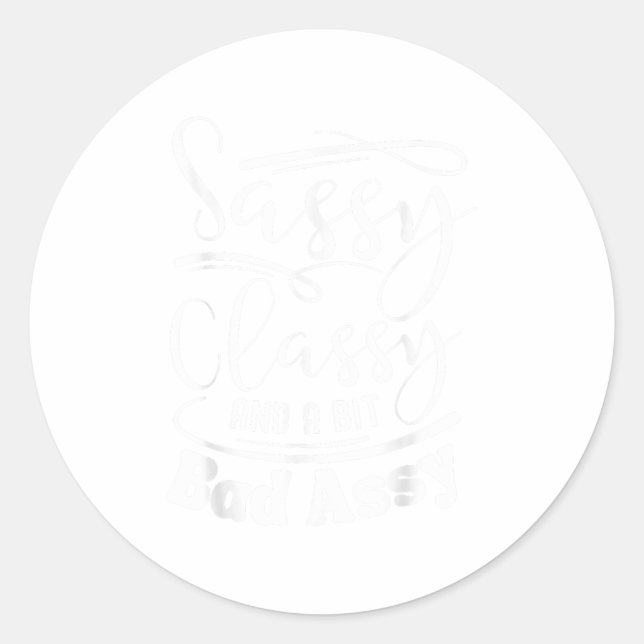 Cly Sy And A Bit Bad Y Nk Women Motivational  Classic Round Sticker (Front)