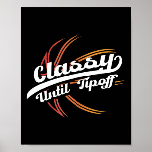 Cly Until Tip Off Hoops Byll Bysketbyll Player Poster