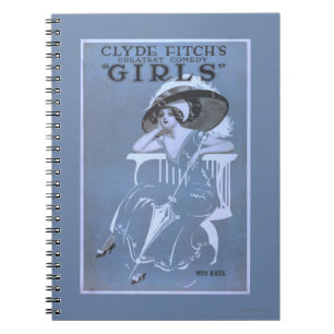 Clyde Fitch's Greatest Comedy, "Girls" Theatre Spiral Notebook