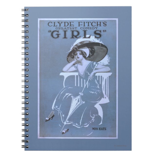 Clyde Fitch's Greatest Comedy, "Girls" Theatre Spiral Notebook (Front)