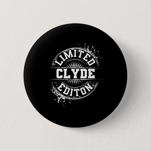 Clyde Limited Edition Funny Personalized Name Joke 6 Cm Round Badge (Front)