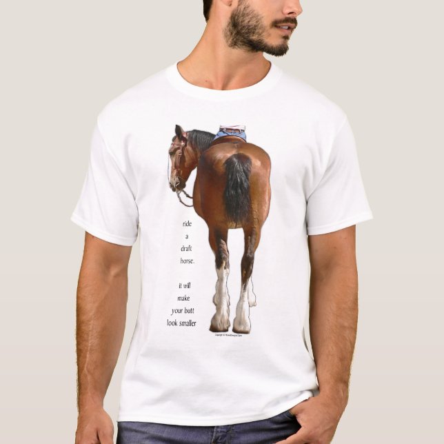Clydesdale Butt Look Small T-Shirt (Front)