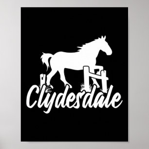Clydesdale Draft Horse Pun Horseback Riding  Poster