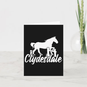 Clydesdale Draught Horse Pun Horseback Riding Card