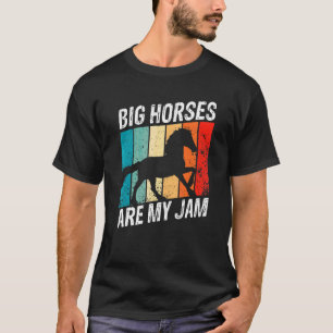 Clydesdale For Clydesdale Rider And Draught Horse T-Shirt