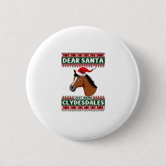 Clydesdale Horse Christmas Ugly Xmas Sweater Eques 6 Cm Round Badge