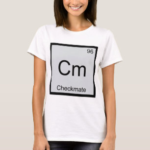 Cm - Checkmate Chemistry Element Symbol Chess Tee