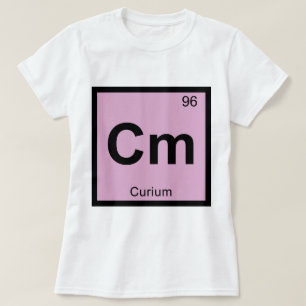 Cm - Curium Chemistry Periodic Table Symbol T-Shirt