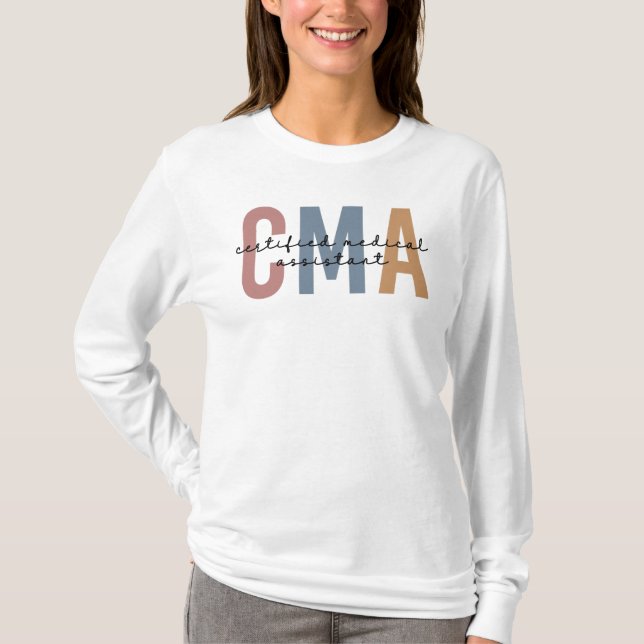 CMA Certified Medical Assistant T-Shirt (Front)