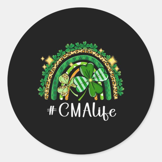 Cma Certified Medical Istant Rainbow St Patricks D Classic Round Sticker (Front)