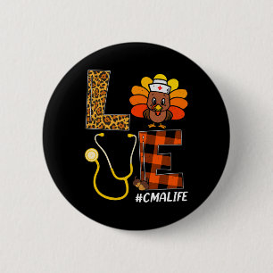 Cma Nurse Turkey Thanksgiving Day Love Nurse Life 6 Cm Round Badge