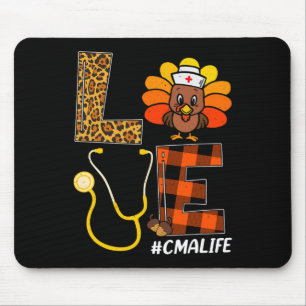 Cma Nurse Turkey Thanksgiving Day Love Nurse Life Mouse Pad