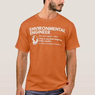 CMAtst Environmental Engineer Definition Funny Eng T-Shirt