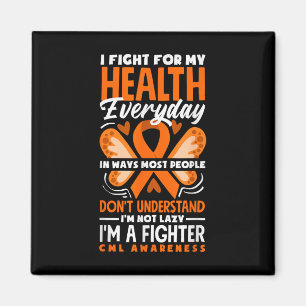 Cml Warrior Im Fine Chronic Myeloid Leukaemia Awar Magnet