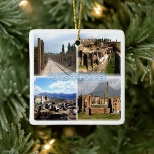 CMP010 NAPLES, RUINS OF POMPEI, Italy, Ceramic Ornament