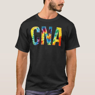 Cna Appreciation Day Tie Dye For Women For Work T-Shirt