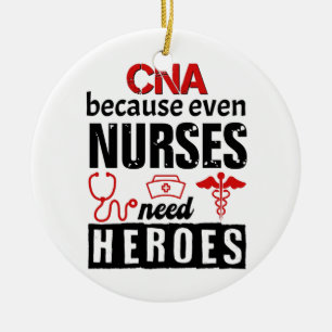 CNA because even nurses need heroes distressed Ceramic Tree Decoration