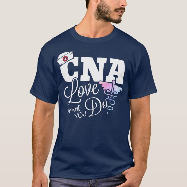 CNA Certified Nursing Assistants Support Nurse T-Shirt (Front)