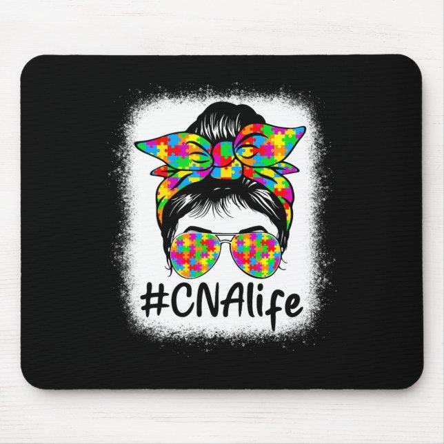 Cna Certified Nursing Istant Messy Bun Autism Awar Mouse Pad (Front)