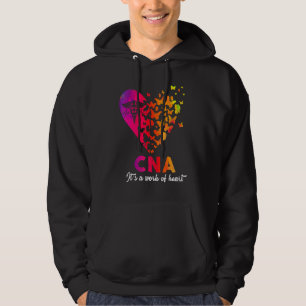 Cna Its A Work Of Heart Rn Emt Er Nurse Life Hoodie