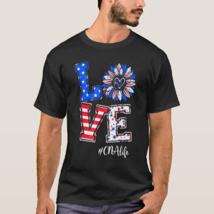 Cna Life Love Happy July 4th Day American Flag Fir T-Shirt