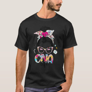 Cna Life Messy Bun Hair Stethoscope Heartbeat Rn N T-Shirt