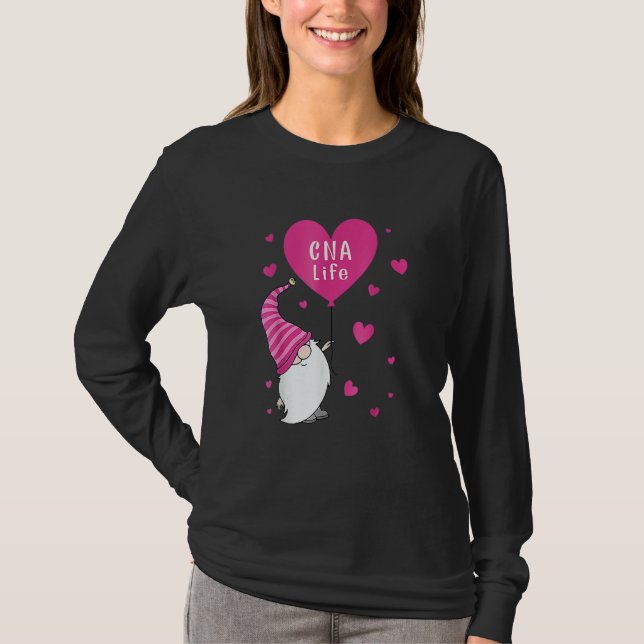 Cna Life Valentine Gnome Nurse Valentines Day T-Shirt (Front)