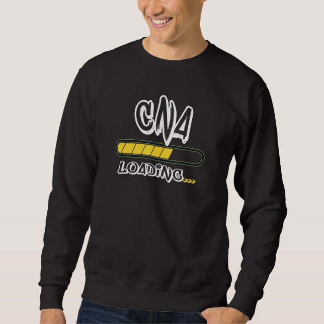 Cna Loading Future Certified Nursing Assistant Sweatshirt (Front)