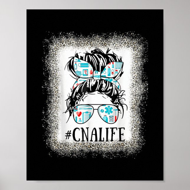 CNA Nurse Life Leopard Messy Bun Healthcare Life  Poster (Front)