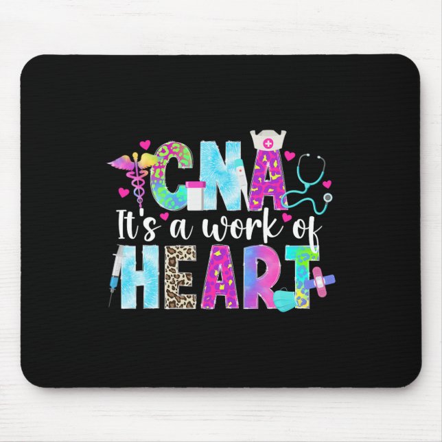Cna Work Of Heart Certified Nursing Istant Cna Nur Mouse Pad (Front)