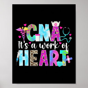 Cna Work Of Heart Certified Nursing Istant Cna Nur Poster