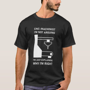 CNC Machinist CNC Operator CNC Machine T-Shirt