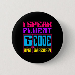Cnc Machinist Fluent G-code Sticker  6 Cm Round Badge