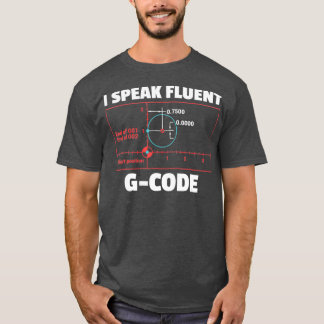 CNC Machinist Programmer T Gift for Men and T-Shirt