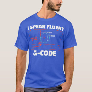CNC Machinist Programmer T  Gift for Men and T-Shirt