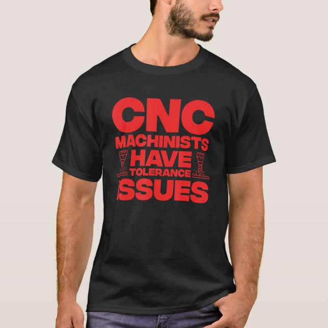 CNC Operator For Men Dad Machine Operators Tool T-Shirt (Front)