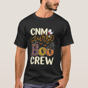 CNM Nurse Boo Crew Funny CNM Nurse Halloween Costu T-Shirt