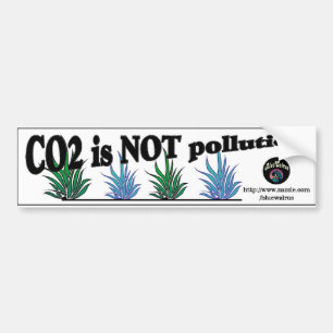 CO2 IS NOT POLLUTION REVISED BUMPER STICKER