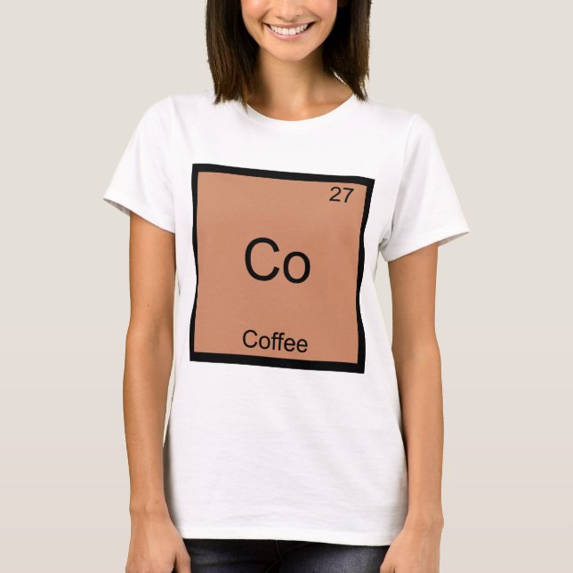 Co - Coffee Chemistry Element Symbol Funny T-Shirt (Front)