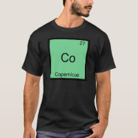 Co - Copernicus Funny Chemistry Element Symbol Tee